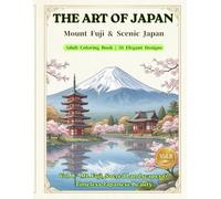 THE ART OF JAPAN: Mount Fuji & Scenic Japan