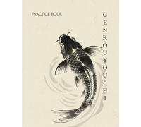 The Art of Kanji Practice: A Zen-Inspired Japanese Writing Workbook | Large 8.5" x 11" Genkouyoushi Paper with Reading & Meaning Guide for Intentional Study