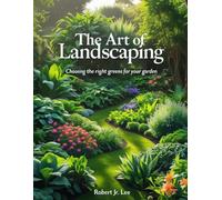 The Art of Landscaping: Choosing the Right Greens for Your Garden