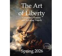 The Art of Liberty vol 2 : Premium Full Color Edition: Conquering Tyranny and Defeating Tragedy