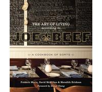The Art Of Living According To Joe Beef [Idioma Inglés]