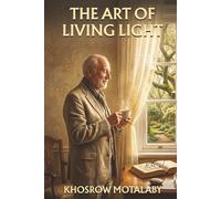 THE ART OF LIVING LIGHT
