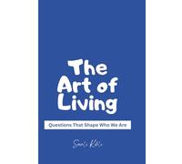 The Art of Living | Questions That Shape Who We Are | 200 Questions for Self-Discovery