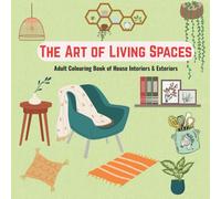 The Art Of Living Space | Adult Coloring Book Of House Interior & Exterior featuring interior and exterior house illustrations.: Express your ... Book featuring Interior and Exterior Designs