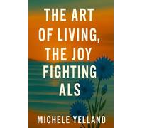 THE ART OF LIVING, THE JOY FIGHTING ALS