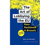 The Art of Lobbying the EU: more Machiavelli in Brussels
