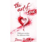 The Art of Love: Different strokes for different folks