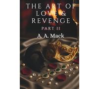 The Art Of Love & Revenge Part II
