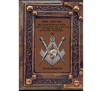 THE ART OF MANIFESTATION: The Complete Teachings of The Ancient Mystery Schools Volume IV: 4