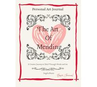 The Art of Mending: Basic Writing Journal
