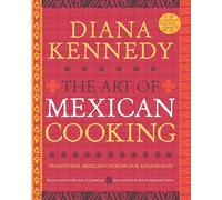 El arte de la cocina mexicana – Cocina tradicional mexicana para aficionados – Libro de cocina