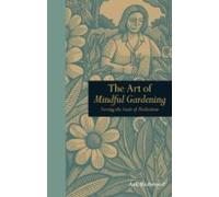 The Art Of Mindful Gardening (ebook)