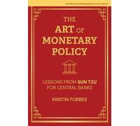 The Art of Monetary Policy: Lessons from Sun Tzu for Central Banks (Karl Brunner Distinguished Lecture Series)