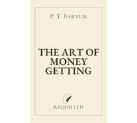The Art of Money Getting