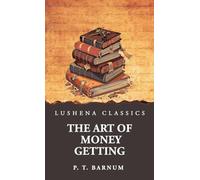 The Art of Money Getting