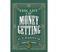 The Art of Money Getting