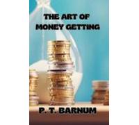 The Art Of Money Getting (ebook)
