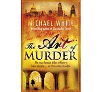 The Art of Murder [Idioma Inglés]: a darkly gruesome and compelling crime thriller that will get right under the skin