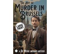 The Art of Murder in Brussels: Large Print Edition