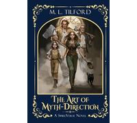 The Art of Myth-Direction (The SpireVerse)