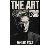 The Art of Never Losing: A Novel (The Art of - Series)