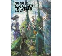 The Art of Octopath Traveler 2020-2023 /anglais
