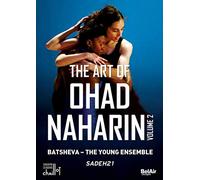 Art Of Ohad Naharin, Vol.. 2 (DVD) Batsheva - The Young Ensemble Ohad Naharin