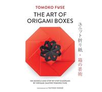 The Art of Origami Boxes: 100 Models and Step-by-Step Diagrams by Origami Master Tomoko Fuse (Dover Crafts: Origami & Papercrafts)