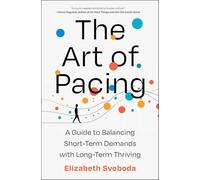 The Art of Pacing: A Guide to Balancing Short-Term Demands with Long-Term Thriving