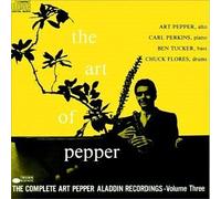 The Art of Pepper (The Complete Aladdin Recordings, Vol. 3) by Pepper, Art (1990-10-25)