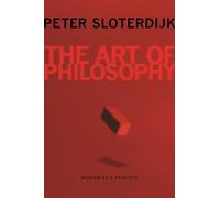 The Art of Philosophy: Wisdom as a Practice