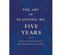 The Art of Planning My Five Years: Midnight Horizon: Undated Complete 5-Year Transformation Planner | Vision Board, Goal Tracker & Reflection Journal