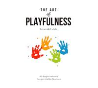 The Art of Playfulness: from wounds to wonder