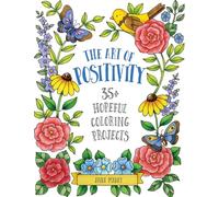 The Art of Positivity: 35+ Hopeful Coloring Projects