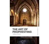 The Art of Prophesying: In Modern, Updated English (Easy to Read)