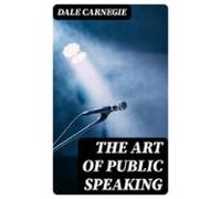 The Art Of Public Speaking (ebook)