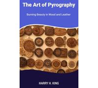 The Art of Pyrography: Burning Beauty in Wood and Leather