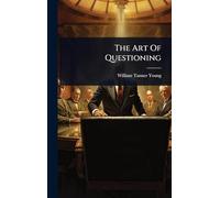 The Art Of Questioning