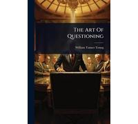 The Art Of Questioning