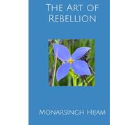 The Art of Rebellion (The Weeping Gods of Manipur)