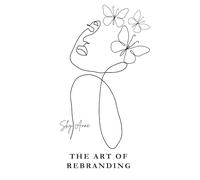The Art of Rebranding: Rewrite Your Story