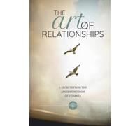 The Art of Relationships: 1. Secrets from the Ancient Wisdom of Vedanta