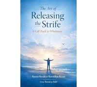 The Art of Releasing the Strife