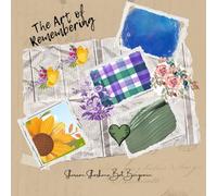The Art of Remembering: A Scrapbook for Life’s Beautiful Moments: 20 Double sided, Non-Perforated Sheets, Extra Included
