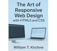 The Art of Responsive Web Design with HTML5 and CSS (programming book)
