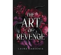 The Art of Revenge : un romantic suspense entre un chef de gang et une étudiante en art.