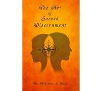 The Art of Sacred Discernment: Choosing Wisdom Over Wounds