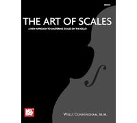 The Art of Scales: A New Approach to Mastering Scales on the Cello