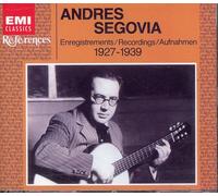 The Art of Segovia - The HMV Recordings 1927-39