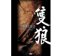 The art of Sekiro. Shadows die twice. Official artworks. Ediz. a colori